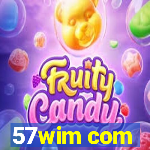 57wim com